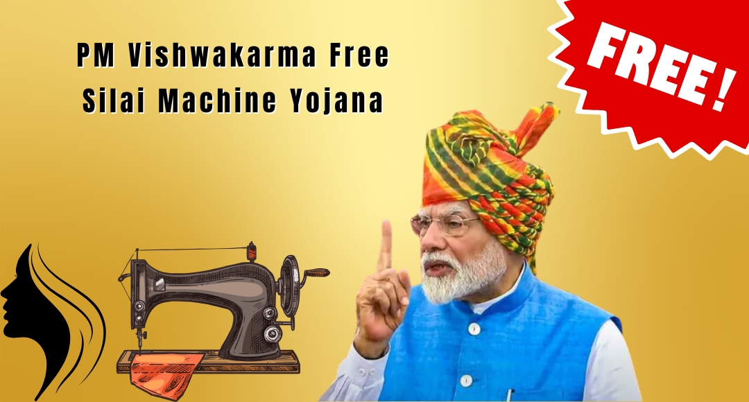 PM Vishwakarma Free Silai Machine Yojana 2024